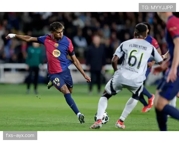 亚马尔真实贡献与战术适配度解析